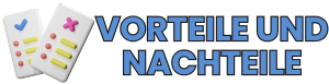 Vorteile und Nachteile