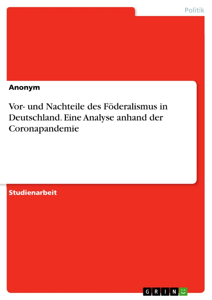 Föderalismus: Vorteile und Nachteile im Überblick 1 Föderalismus: Vorteile und Nachteile im Überblick